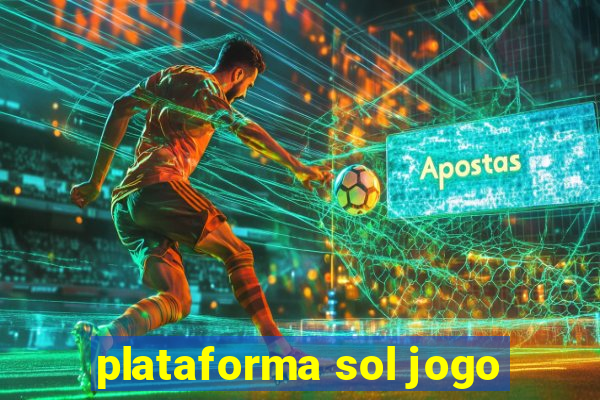 plataforma sol jogo